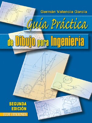 cover image of Guía Práctica De Dibujo Para Ingeniería